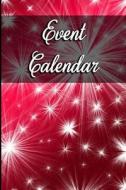 Event Calendar: 6x9 Portable Perpetual Calendar - Record Birthdays, Anniversaries and Special Events - Keep for Years and Never Forget di Signature Logbooks edito da Createspace Independent Publishing Platform