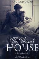 The Beach House di Angelique Jurd edito da Createspace Independent Publishing Platform