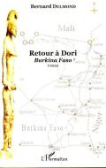 Retour à Dori di Bernard Delmond edito da Editions L'Harmattan
