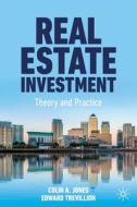 Real Estate Investment di Colin A. Jones, Edward Trevillion edito da Springer International Publishing AG