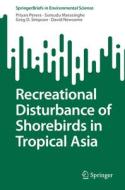Recreational Disturbance of Shorebirds in Tropical Asia di Priyan Perera, David Newsome, Greg D. Simpson, Sumudu Marasinghe edito da Springer International Publishing