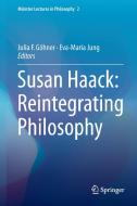 Susan Haack: Reintegrating Philosophy edito da Springer International Publishing