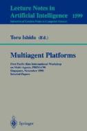 Multiagent Platforms di T. Ishida edito da Springer Berlin Heidelberg