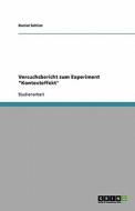 Versuchsbericht Zum Experiment Kontexteffekt di Daniel Schlier edito da Grin Verlag