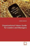Organisational Values Guide for Leaders and Managers di GORDEN SIMANGO edito da VDM Verlag