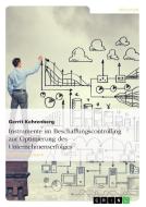 Instrumente im Beschaffungscontrolling zur Optimierung des Unternehmenserfolges di Gerrit Kehrenberg edito da GRIN Publishing