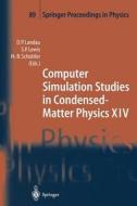 Computer Simulation Studies in Condensed-Matter Physics XIV edito da Springer Berlin Heidelberg