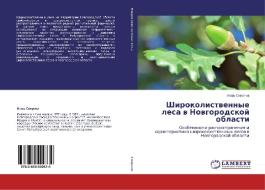 Shirokolistvennye lesa v Novgorodskoj oblasti di Igor' Smirnov edito da LAP Lambert Academic Publishing