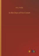 In the Days of the Comet di H. G. Wells edito da Outlook Verlag