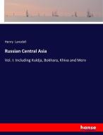 Russian Central Asia di Henry Lansdell edito da hansebooks