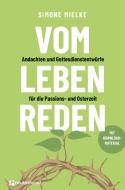 Vom Leben reden di Simone Mielke edito da Neukirchener Verlag