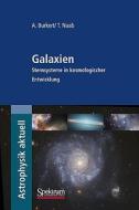 Galaxien di A Burkert, T Naab edito da Spektrum Academic Publishers