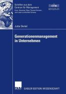 Generationenmanagement in Unternehmen di Jutta Oertel edito da Deutscher Universitätsverlag