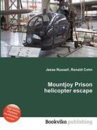 Mountjoy Prison Helicopter Escape di Jesse Russell, Ronald Cohn edito da Book On Demand Ltd.