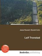 Leif Tronstad di Jesse Russell, Ronald Cohn edito da Book On Demand Ltd.