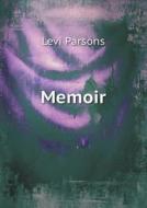 Memoir di Daniel Oliver Morton, Levi Parsons edito da Book On Demand Ltd.
