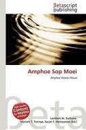 Amphoe Sop Moei edito da Betascript Publishing