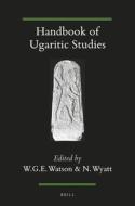 Handbook of Ugaritic Studies di Wilfred Watson, Nicolas Wyatt edito da BRILL ACADEMIC PUB