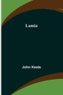 Lamia di John Keats edito da Alpha Editions