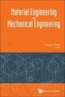Material Engineering And Mechanical Engineering - Proceedings Of Material Engineering And Mechanical Engineering (Meme20 edito da World Scientific