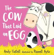 The Cow That Laid An Egg di Andy Cutbill edito da HarperCollins Publishers