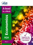 A -level Economics Year 2 In a Week di Letts A-Level edito da Letts Educational
