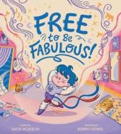 Free To Be Fabulous di David McMullin edito da HarperCollins