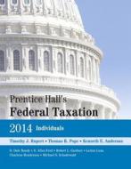 Prentice Hall's Federal Taxation 2014 Individuals Plus New Myaccountinglab with Pearson Etext -- Access Card Package di Timothy J. Rupert, Thomas R. Pope, Kenneth E. Anderson edito da Prentice Hall