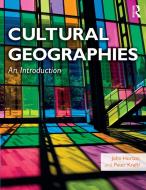 Cultural Geographies di John Horton, Peter Kraftl edito da Taylor & Francis Ltd