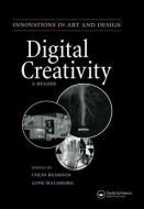Digital Creativity: a Reader di Colin Beardon edito da Taylor & Francis Ltd