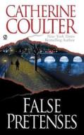 False Pretenses di Catherine Coulter edito da PUT
