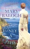 Only a Kiss di Mary Balogh edito da PUT