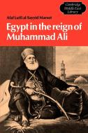 Egypt in the Reign of Muhammad Ali di Afaf Lutfi Sayyid-Marsot edito da Cambridge University Press