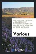 The Poets of the West: A Selection of Favourite American Poems, with Memoirs of Their Authors di F. O. C. Darley edito da LIGHTNING SOURCE INC