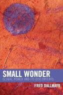 Small Wonder di Fred R. Dallmayr edito da Rowman & Littlefield Publishers