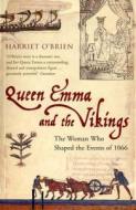 Queen Emma And The Vikings di Harriet O'Brien edito da Bloomsbury Publishing Plc