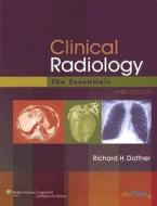 Clinical Radiology di Richard H. Daffner edito da Lippincott Williams And Wilkins