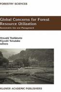 Global Concerns for Forest Resource Utilization di Atsushi Yoshimoto, Kiyoshi Yukutake, International Symposium of the Foresea M edito da Springer Netherlands