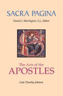 Acts of the Apostles di Luke Timothy Johnson edito da LITURGICAL PR