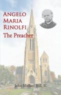 Angelo Maria Rinolfi di John Michael Hill edito da Gracewing Publishing
