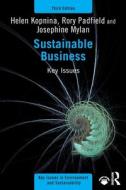 Sustainable Business di Helen Kopnina, Rory Padfield, Josephine Mylan edito da Taylor & Francis Ltd