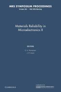 Materials Reliability in Microelectronics II edito da Cambridge University Press