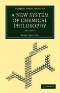 A New System of Chemical Philosophy di John Dalton edito da Cambridge University Press