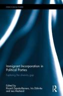 Immigrant Incorporation in Political Parties edito da Taylor & Francis Ltd