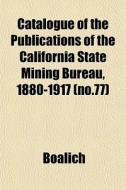Catalogue Of The Publications Of The Cal di Boalich edito da General Books