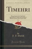 Timehri, Vol. 5 di J J Quelch edito da Forgotten Books