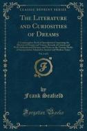 The Literature And Curiosities Of Dreams, Vol. 2 Of 2 di Frank Seafield edito da Forgotten Books