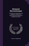 Botanical Microtechnique di Albrecht Zimmermann edito da Palala Press