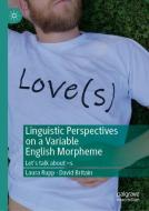 Linguistic Perspectives on a Variable English Morpheme di David Britain, Laura Rupp edito da Palgrave Macmillan UK