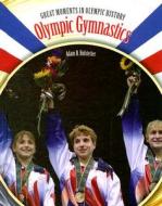 Olympic Gymnastics di Adam B. Hofstetter edito da Rosen Central